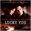 Lucky You : cartel Curtis Hanson, Drew Barrymore, Eric Bana