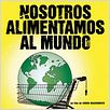 Nosotros alimentamos al mundo : cartel