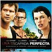 Una escapada perfecta : cartel
