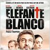 Elefante Blanco : cartel