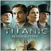 Titanic: Sangre y Acero : foto