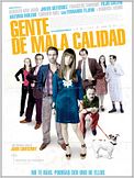 Gente de mala calidad