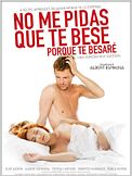No me pidas que te bese porque te besaré