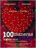 100 maneras de acabar con el amor