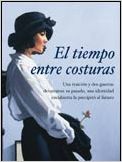 El tiempo entre costuras