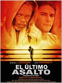 El último asalto