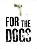 For The Dogs