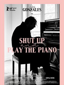 Shut Up And Play The Piano Tráiler VO