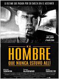 El hombre que nunca estuvo allí