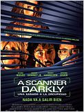 A Scanner Darkly (Una mirada en la oscuridad)