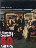 Leningrad Cowboys Go America