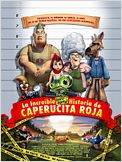 La increíble pero cierta historia de Caperucita Roja