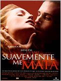 Suavemente me mata