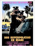 Dos superpolicías en Miami