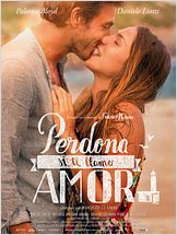 Perdona si te llamo amor Perdona si te llamo amor