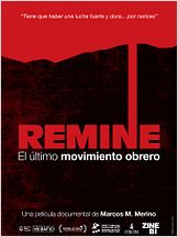 Remine, el último movimiento obrero Remine, el último movimiento obrero