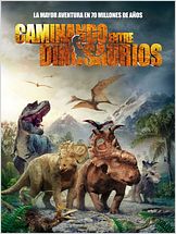 Caminando entre dinosaurios Caminando entre dinosaurios