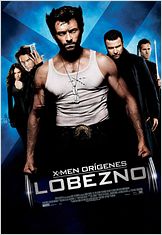 X-Men Orígenes: Lobezno X-Men Orígenes: Lobezno