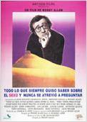 Todo lo que usted quería saber sobre el sexo (pero temía preguntar) Todo lo que usted quería saber sobre el sexo (pero temía preguntar)