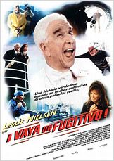 ¡Vaya un fugitivo! ¡Vaya un fugitivo!