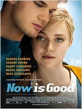 Now Is Good Now Is Good
