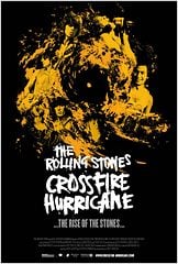 The Rolling Stones: Crossfire Hurricane The Rolling Stones: Crossfire Hurricane