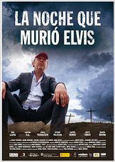 La noche que murió Elvis La noche que murió Elvis