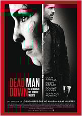 Dead Man Down (La venganza del hombre muerto) Dead Man Down (La venganza del hombre muerto)