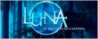 'Luna, el misterio de Calenda': conoce a los personajes