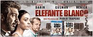 ¡Regalamos DVD´s de 'Elefante Blanco'!