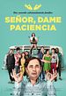 Foto : Señor, dame paciencia Foto : Señor, dame paciencia