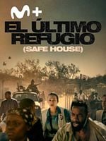 Cartel de El último refugio (Safe House)
