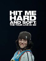 Cartel de Billie Eilish - Hit Me Hard and Soft: The Tour (Live in 3D)