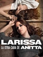 Cartel de Larissa: La otra cara de Anitta