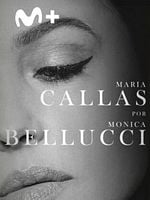 Cartel de Maria Callas por Monica Bellucci