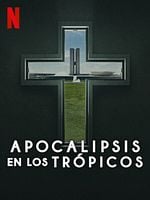 Cartel de Apocalipsis en los trópicos