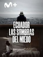 Cartel de Ecuador: las sombras del miedo