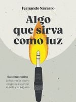 Cartel de Algo que sirva como luz