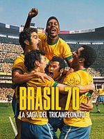 imagen de Brasil 70: La saga del tricampeonato