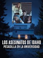 imagen de Los asesinatos de Idaho: Pesadilla en la universidad