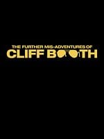 Cartel de Las nuevas desventuras de Cliff Booth
