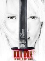 Cartel de Kill Bill: The Whole Bloody Affair