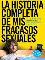 Cartel de La historia completa de mis fracasos sexuales