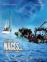 Cartel de Cuando naces... ya no puedes esconderte