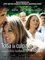 Cartel de Toda la culpa es de mi madre