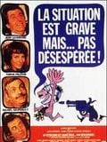 Cartel de La Situation est grave... mais pas désespérée
