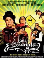 Cartel de ¿Quién mató a la llamita blanca?