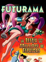 Cartel de Futurama: La bestia con un millón de espaldas