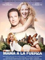 Cartel de Mamá a la fuerza