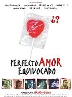 Cartel de Perfecto amor equivocado
